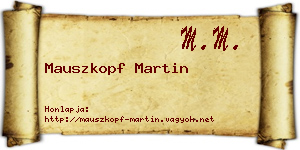 Mauszkopf Martin névjegykártya